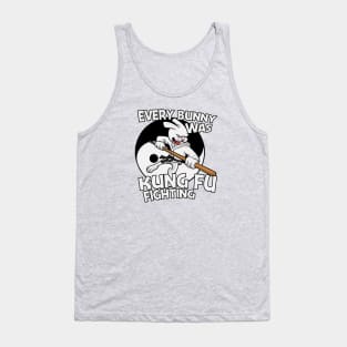 Funny Every Bunny Was Kung Fu Fighting Tank Top